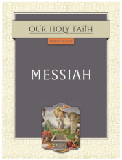 Our Holy Faith Vol 7: Messiah